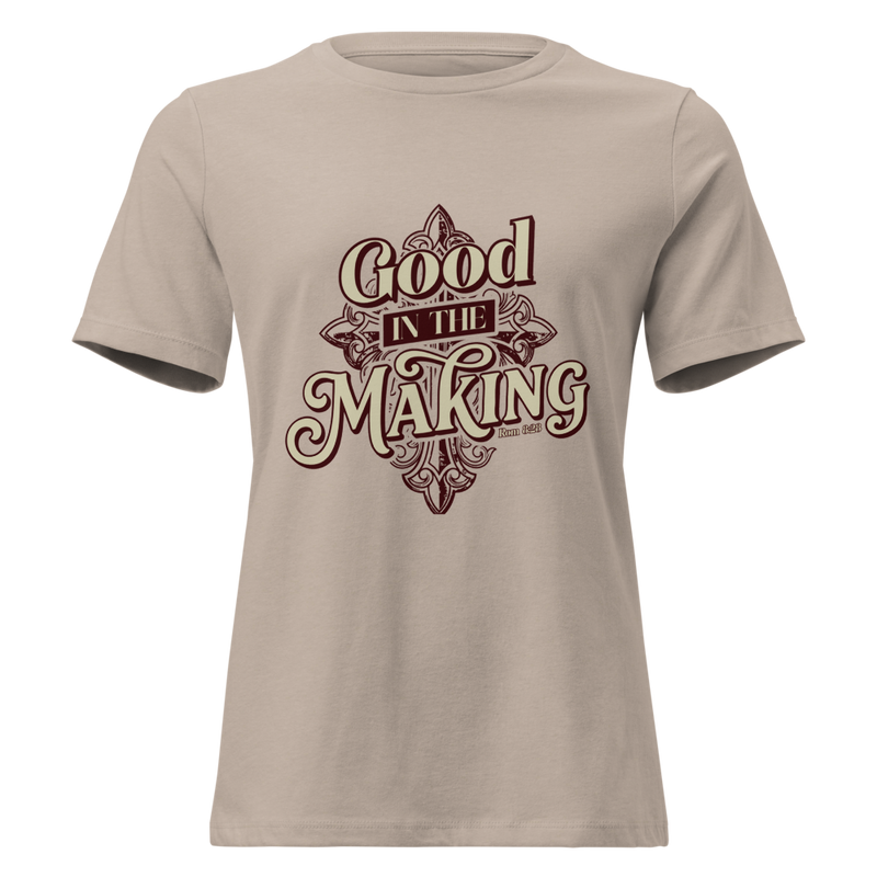 Good In The Making Women's Relaxed T-Shirt