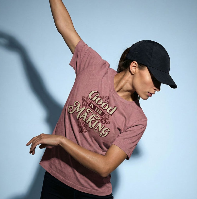 Good In The Making Women's Relaxed T-Shirt